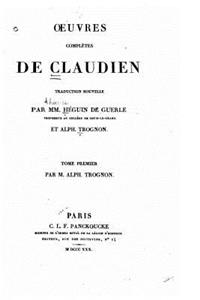 Oeuvres Complètes de Claudien