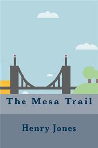 The Mesa Trail