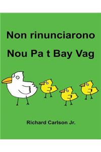 Non rinunciarono Nou Pa t Bay Vag