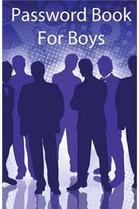 Password Book for Boys: Password Book for Boys / Diary / Notebook Boys