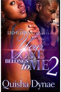 Your Love Belongs to Me 2