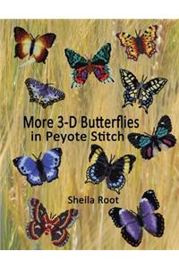 More 3-D Butterflies in Peyote Stitch
