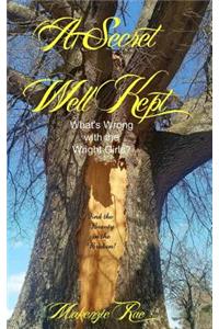 A Secret Well Kept