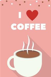 I Love Coffee