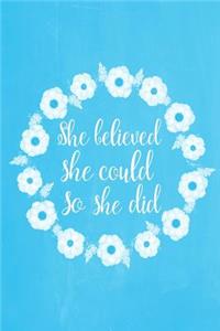 Pastel Chalkboard Journal - She Believed She Could So She Did (Light Blue)