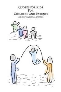 Quotes For Kids For Children And Parents