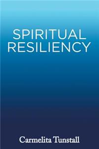 Spiritual Resiliency