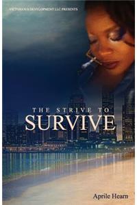 The Strive to Survive