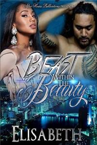 Beast Within the Beauty