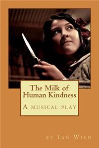 Milk of Human Kindness