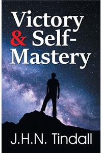 Victory & Self-Mastery