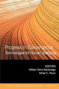 Progress in Convergence: Technologies for Human Wellbeing
