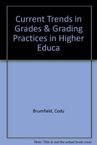 CURRENT TRENDS IN GRADES & GRADING PRACT