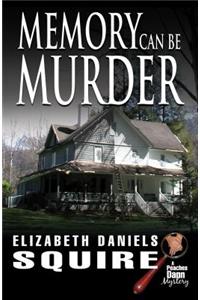 Memory Can be Murder