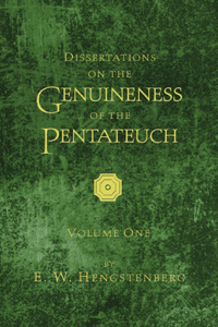 Dissertations on the Genuineness of the Pentateuch, 2 Vol.