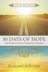 30 Days of Hope for Strength in Chronic Illness