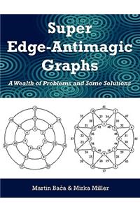 Super Edge-Antimagic Graphs