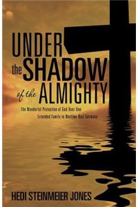 Under the Shadow of the Almighty