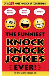 The Funniest Knock Knock Jokes Ever!