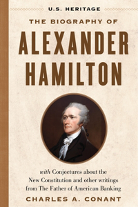Biography of Alexander Hamilton (U.S. Heritage)