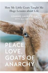 Peace, Love, Goats of Anarchy