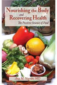 Nourishing the Body and Recovering Health Hardcover