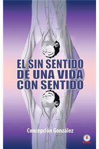 sin sentido de una vida con sentido