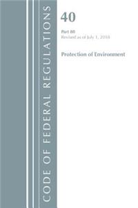 Code of Federal Regulations, Title 40: Part 80 (Protection of Environment) Air Programs