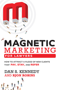 Magnetic Marketing for Lawyers