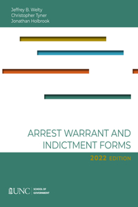 Arrest, Warrant, and Indictment Forms