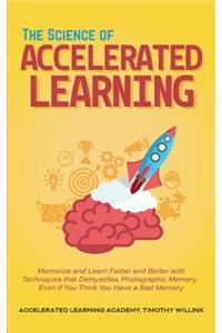 The Science of Accelerated Learning