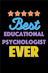 Best Educational Psychologist Evers Notebook - Educational Psychologist Funny Gift