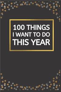 100 Things I Want to Do This Year