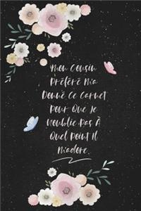 Mon Cousin Préféré M'a Donné Ce Carnet Pour Que Je N'oublie Pas À Quel Point Il M'adore.