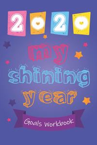 2020 My Shining Year Life Goals Workbook for kids