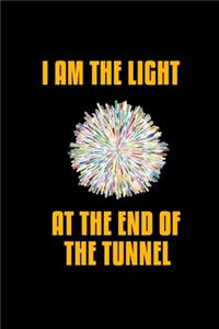 I am the light at the end of the tunnel