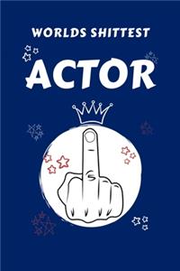 Worlds Shittest Actor