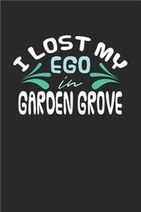 I lost my ego in Garden Grove