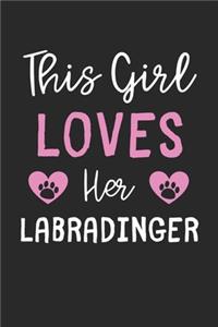 This Girl Loves Her Labradinger
