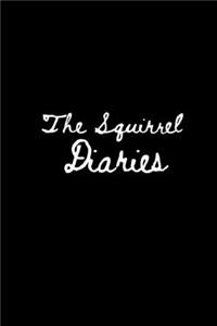 The Squirrel Diaries: A Lined Diary Composition Notebook for Squirrels