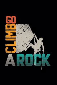 Go climb a rock