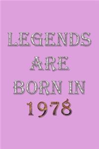 Legends Are Born In 1978 Notebook