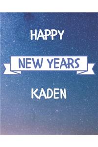 Happy New Years Kaden's