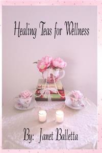 Healing Teas for Wellness