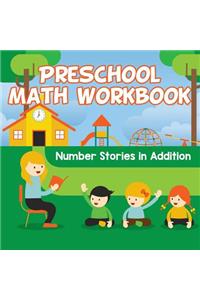 Preschool Math Workbook: Number Stories in Addition