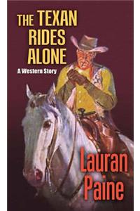 The Texan Rides Alone
