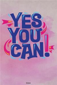 Yes You Can! Notebook