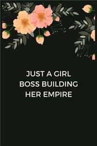 Just A Girl Boss Building Her Empire