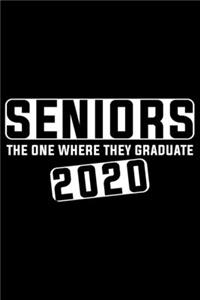 Seniors The One Where They Graduate 2020