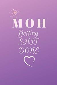 MOH Getting Shit Done